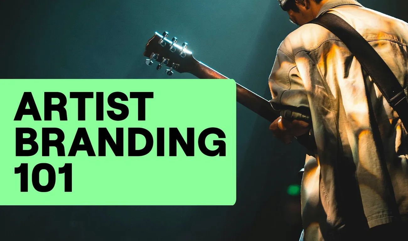 Person playing guitar on stage with text 'Artist Branding 101' in bold on green background